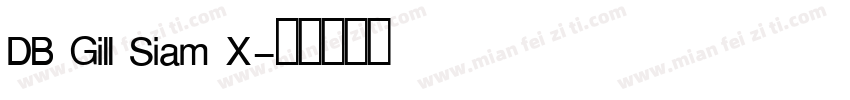 DB Gill Siam X字体转换